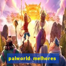 palworld melhores pals para trabalho